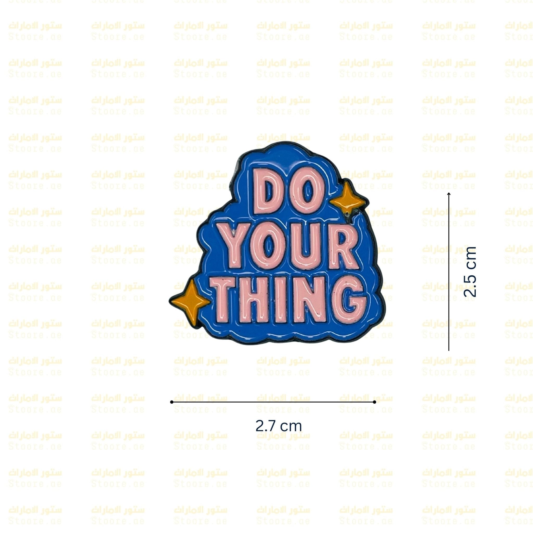 Badge DO YOUR THING - 1