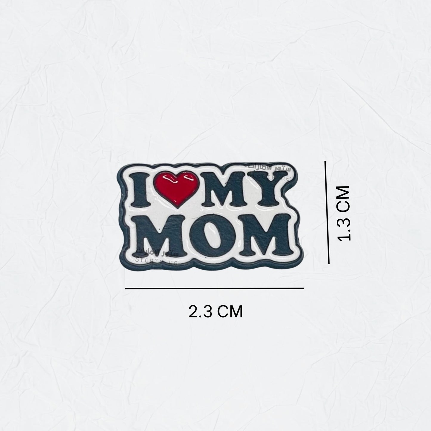 Badge I LOVE MY MOM