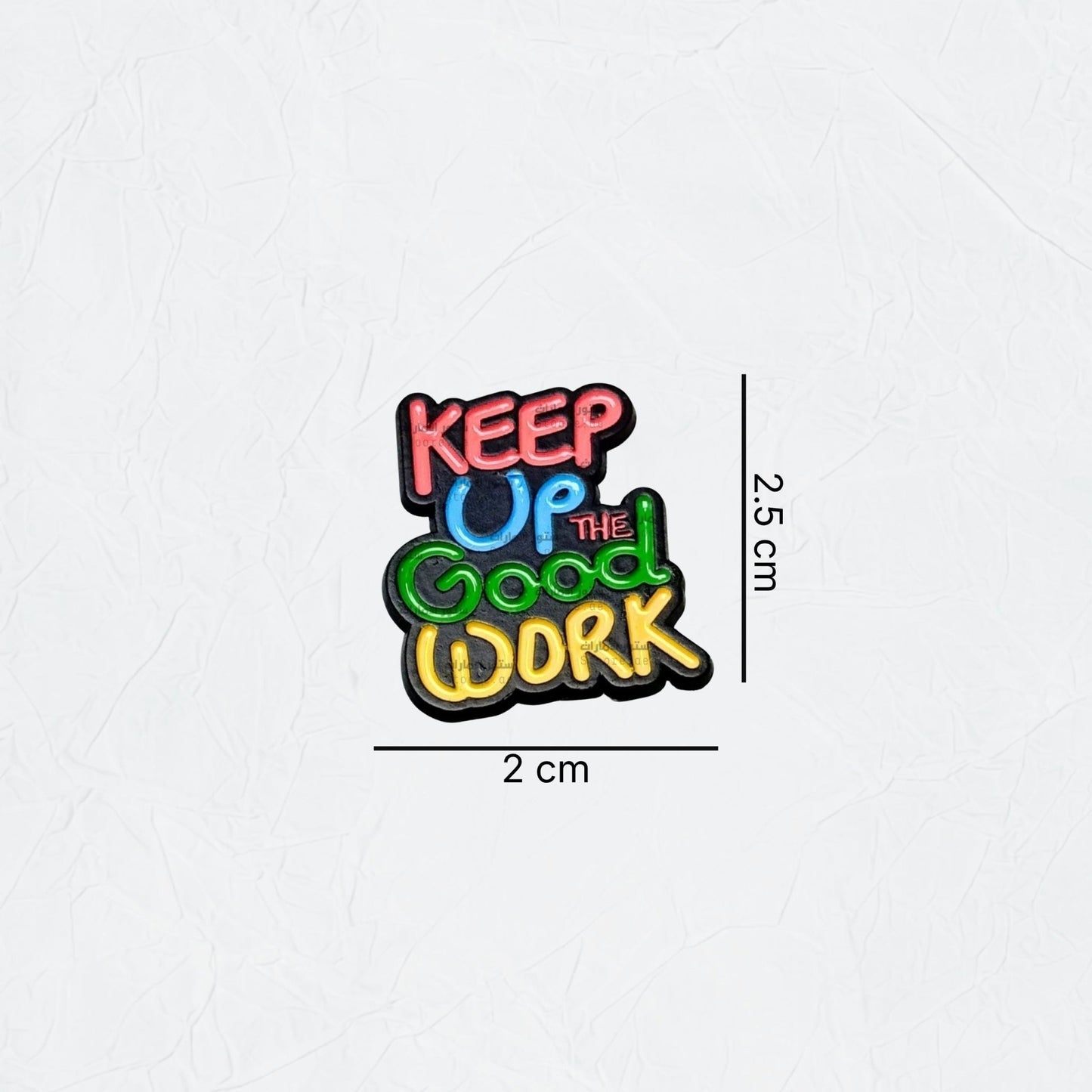 Badge KEEP Up THE Good WORK