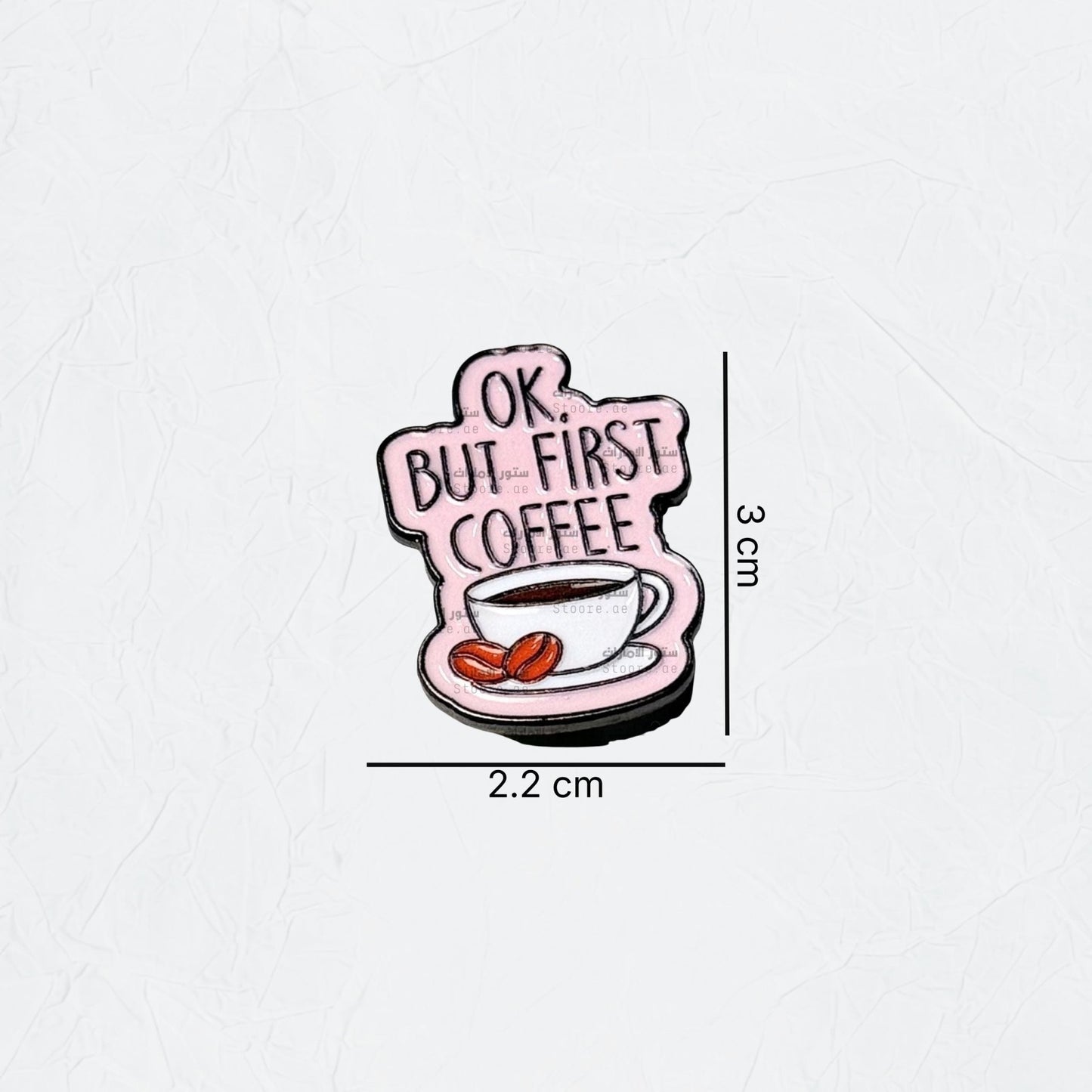 Badge Okay But First Coffee - 3