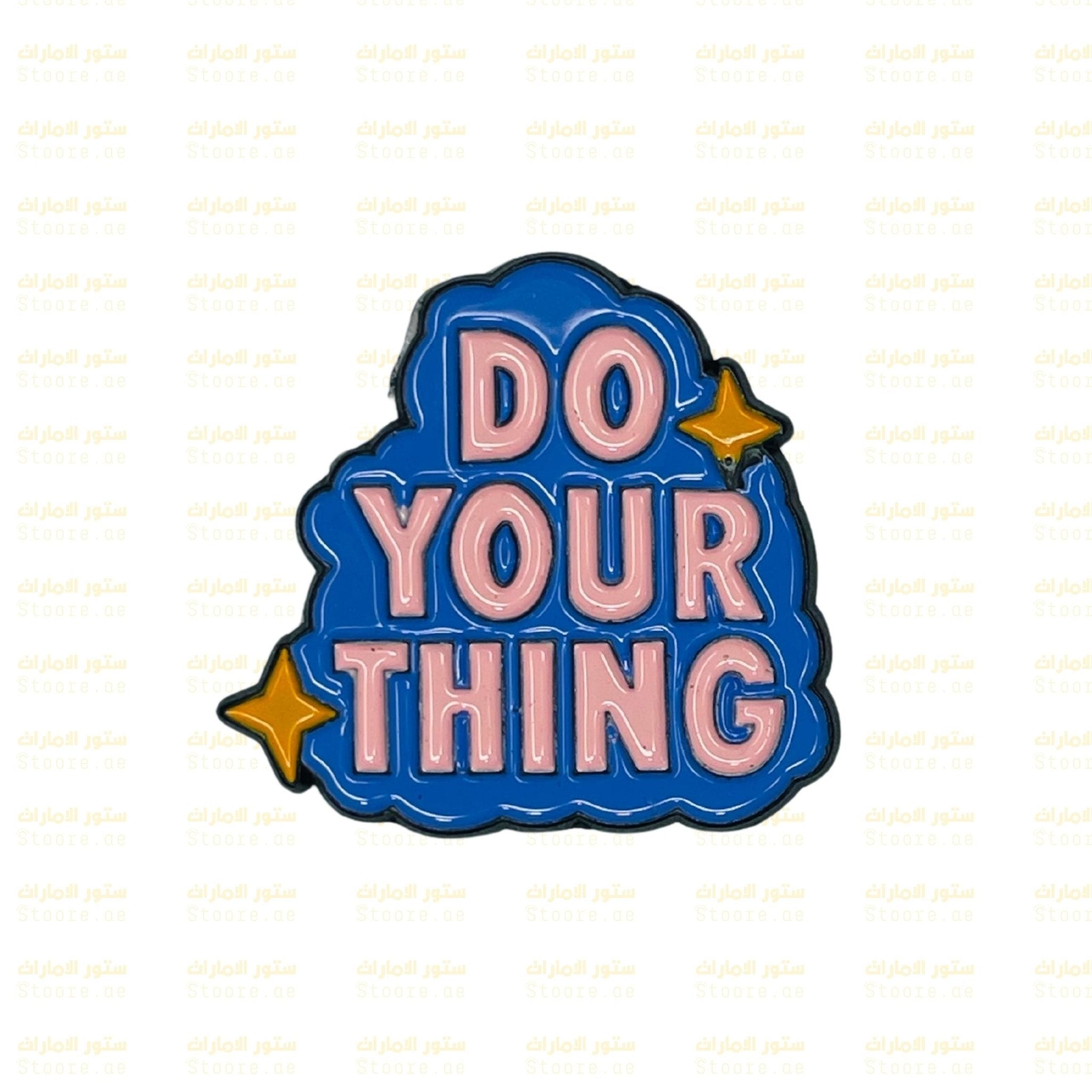 Badge DO YOUR THING - 1