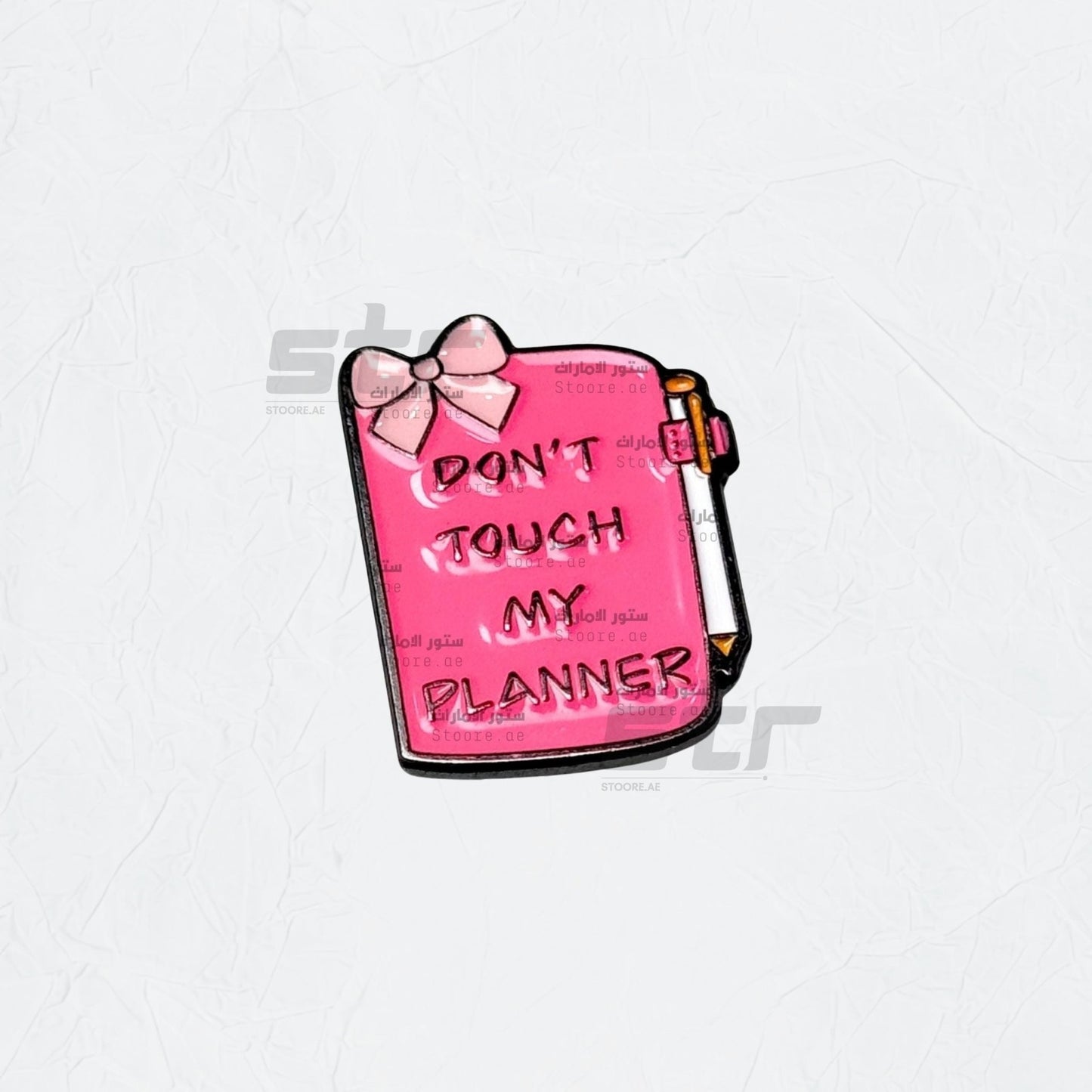 Badge Don’t Touch My Planner