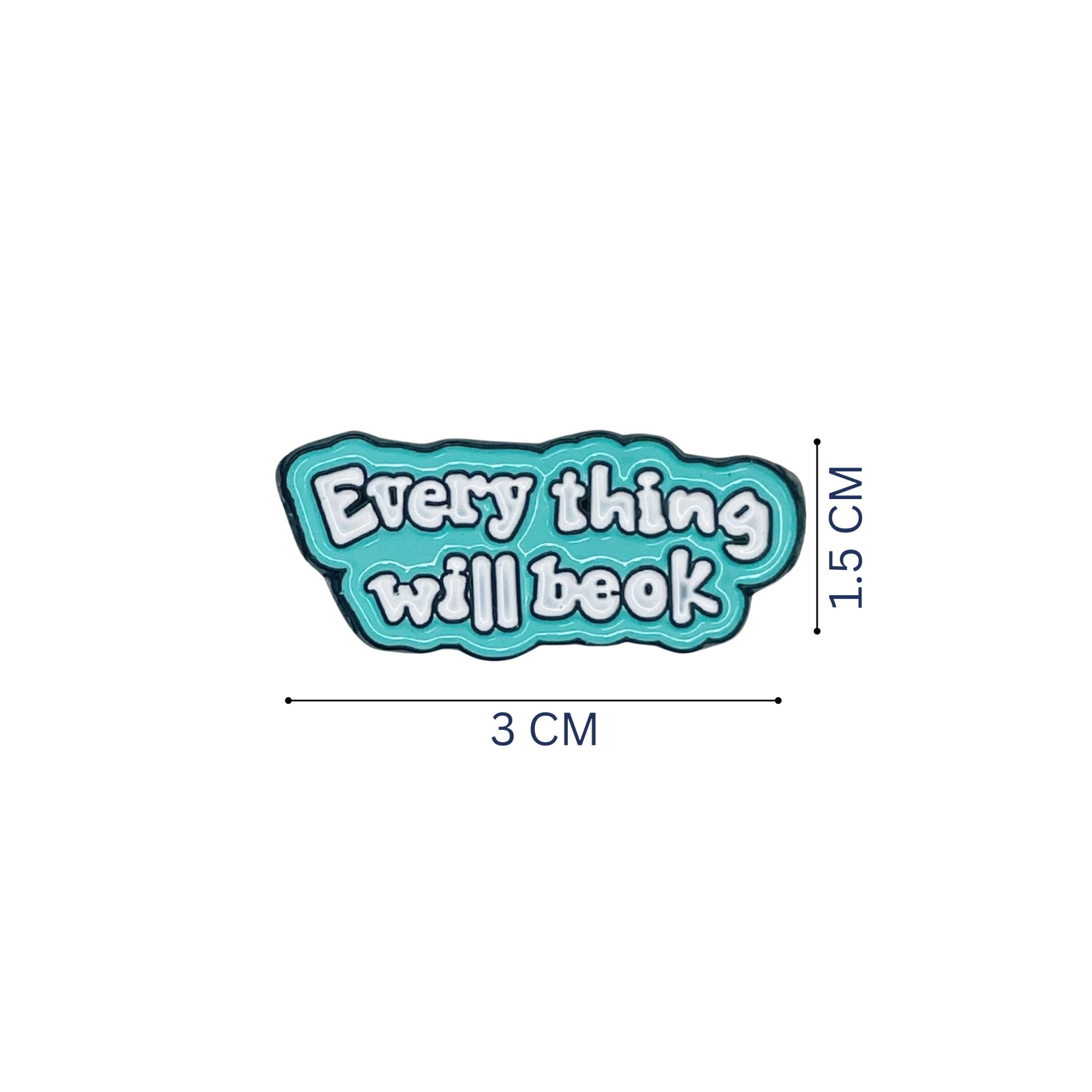 Badge Every thing will be ok