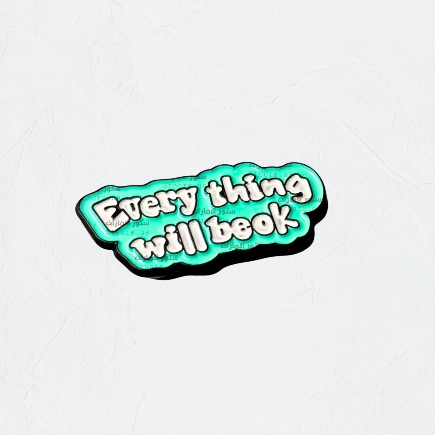 Badge Every thing will be ok