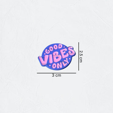 Badge GOOD VIBES ONLY - 2
