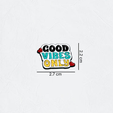 Badge GOOD VIBES ONLY