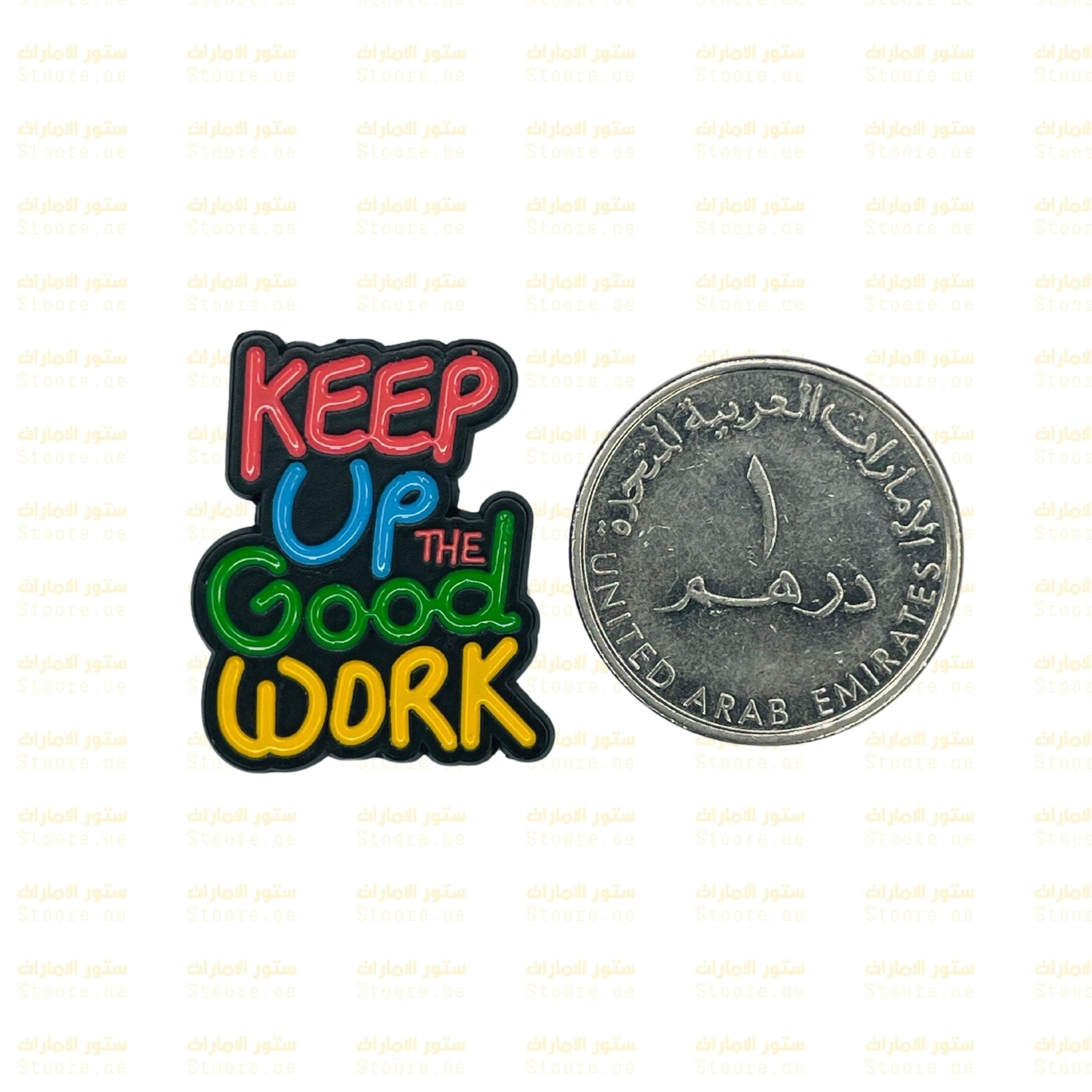 Badge KEEP Up THE Good WORK