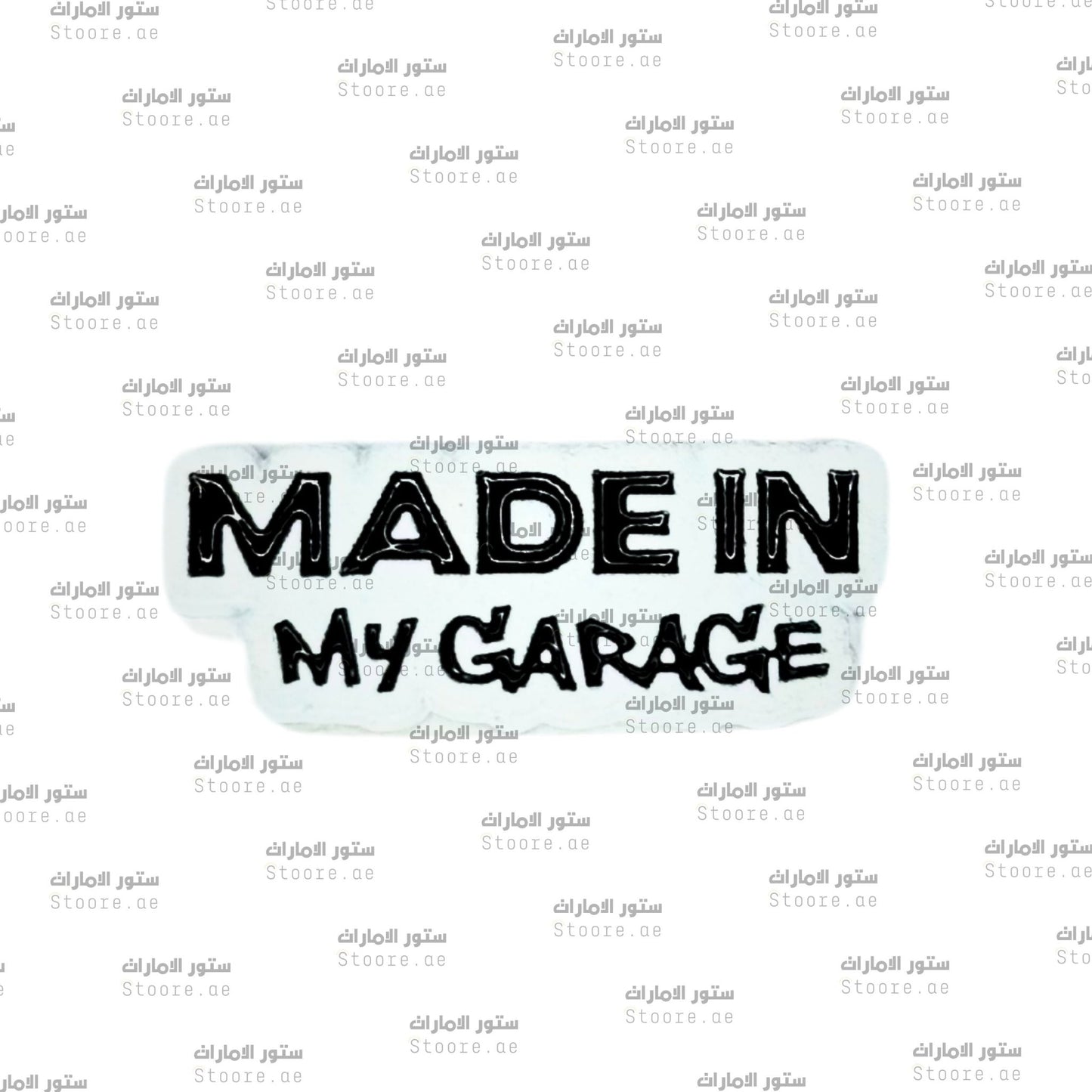 Badge MADE IN MY GARAGE