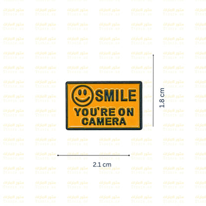 Badge Smile You're On Camera