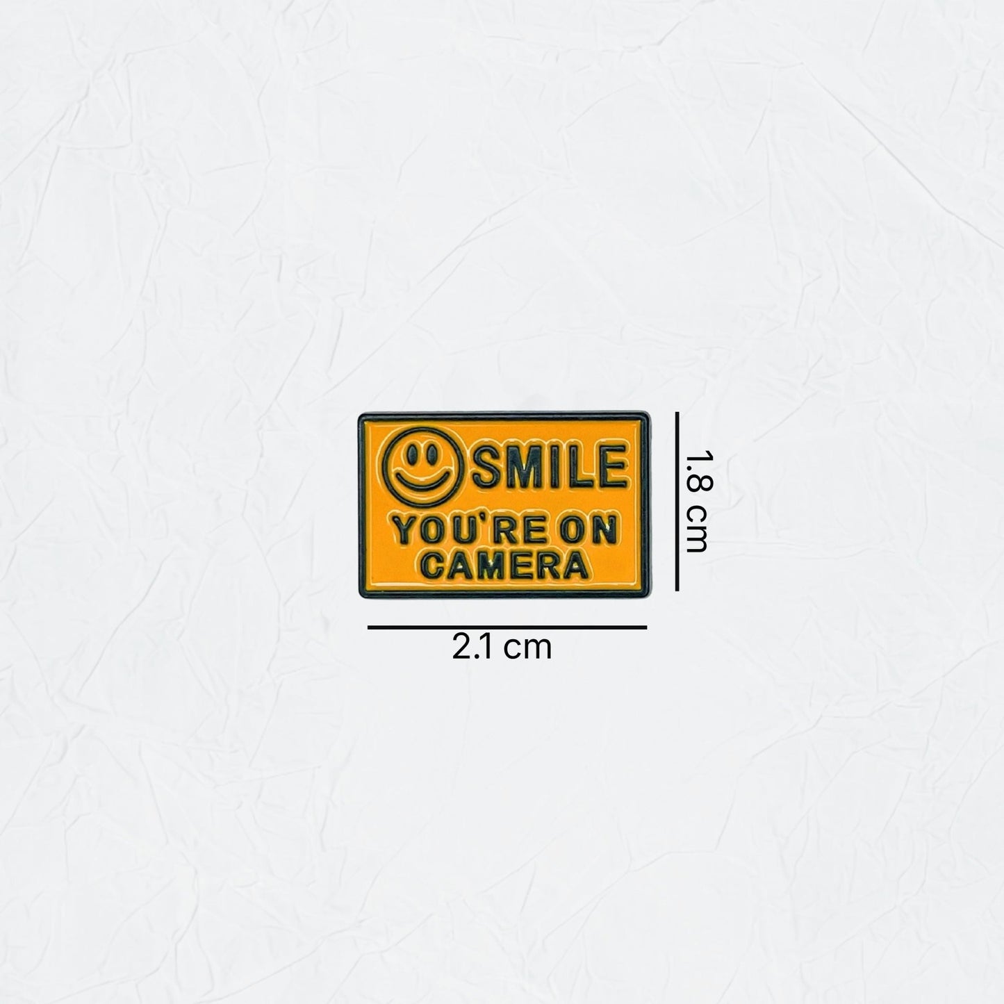 Badge Smile You're On Camera