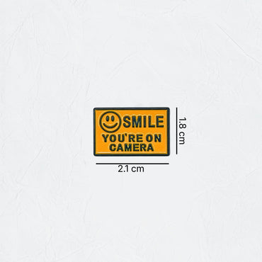 Badge Smile You're On Camera