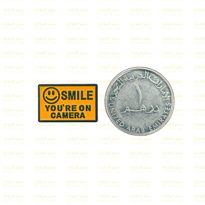 Badge Smile You're On Camera
