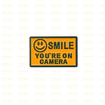Badge Smile You're On Camera