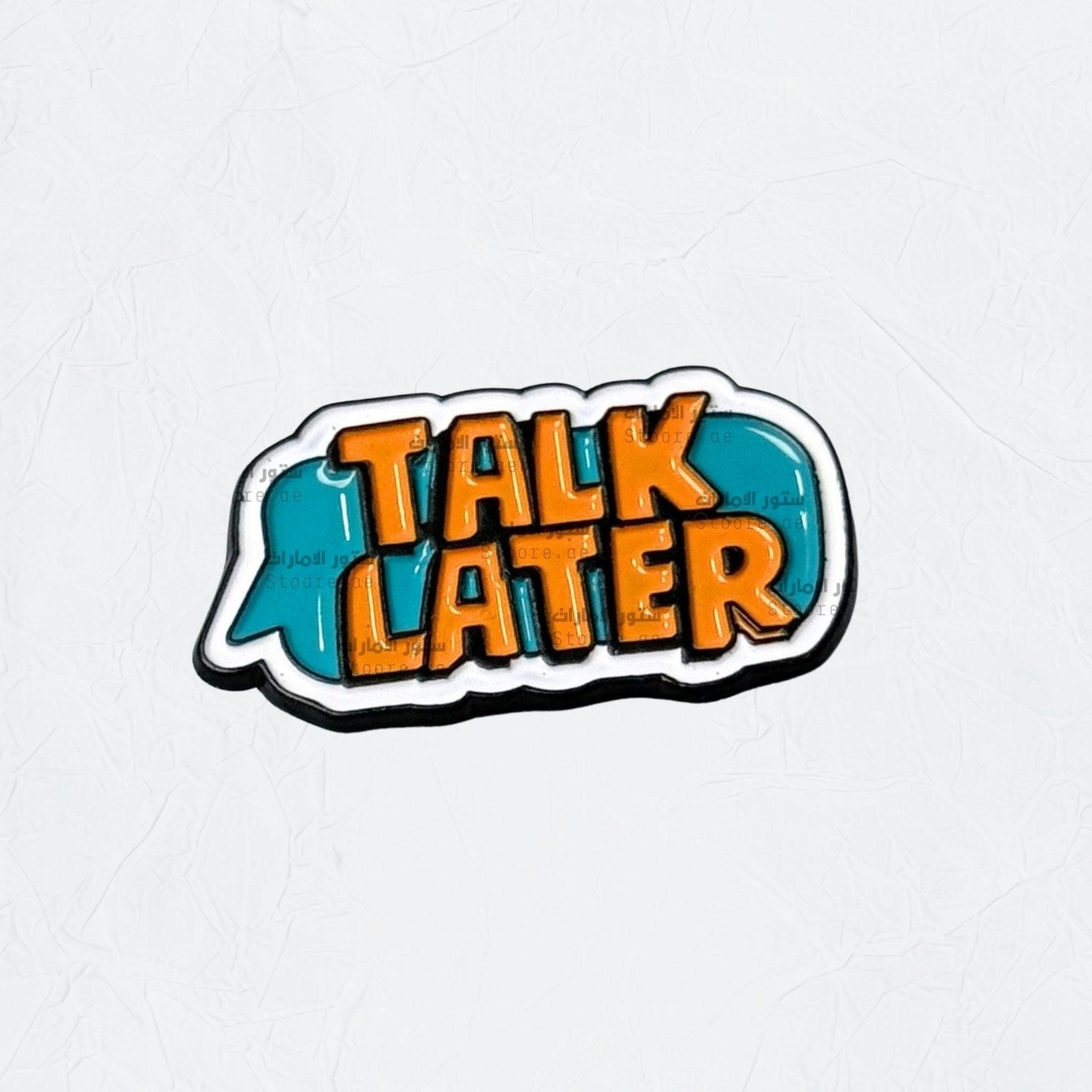 Badge TALK LATER